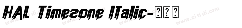 HAL Timezone Italic字体转换